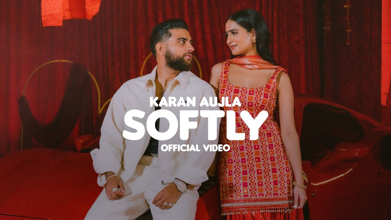 Karan Aujla softly official music video