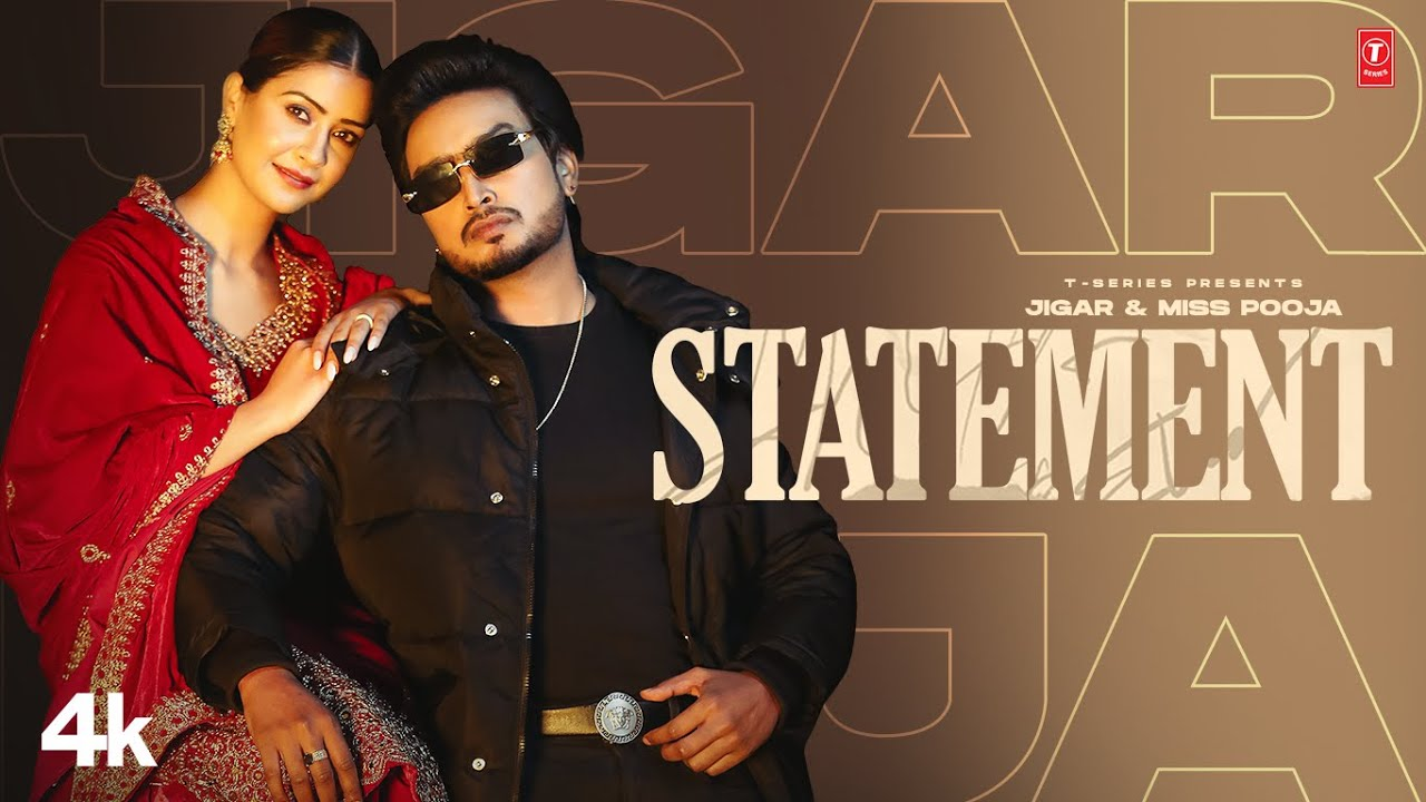 Jigar & Miss Pooja New Punjabi Song “Statement”