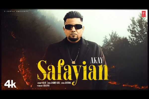 A-Kay New Punjabi Song “Safayian" is Out Now!