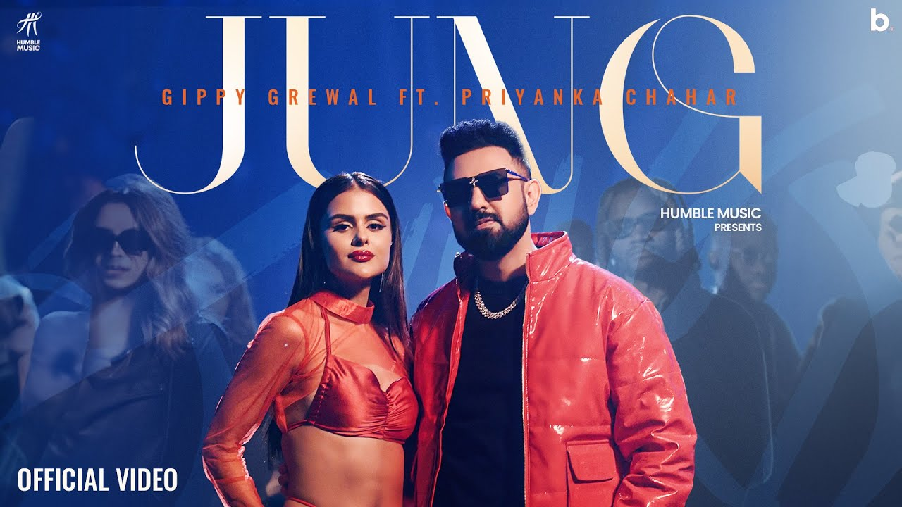 Jasmeen Akhtar and Gippy Grewal New Punjabi Song "Jung" Out Now featuring Priyanka Chahar Choudhary.